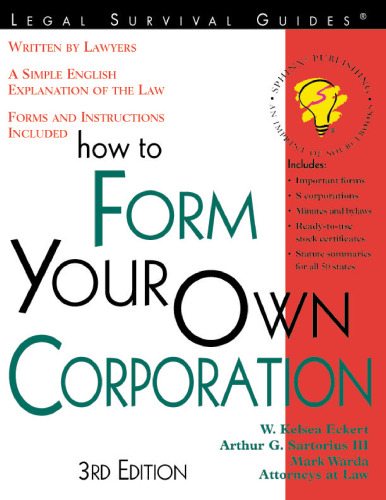 How to Form Your Own Corporation: With Forms