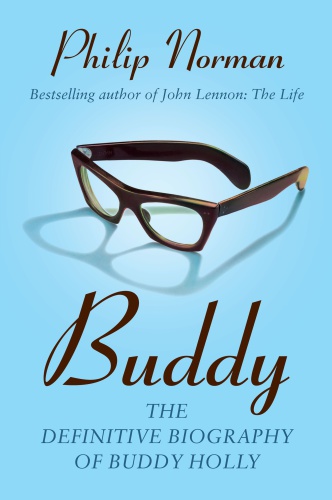 Buddy: the definitive biography of Buddy Holly