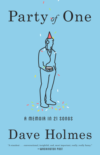 Party of one: a memoir in 21 songs