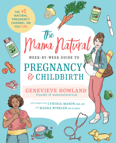 The mama natural week-by-week guide to pregnancy & childbirth