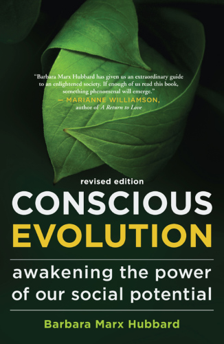 Conscious evolution: awakening the power of our social potential