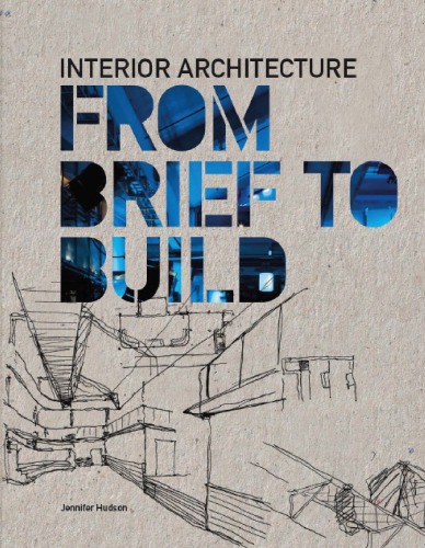 Interior architecture : from brief to build