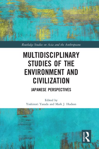 Multidisciplinary studies on the environment and civilization: Japanese perspectives