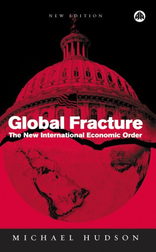 Global fracture: the new international economic order