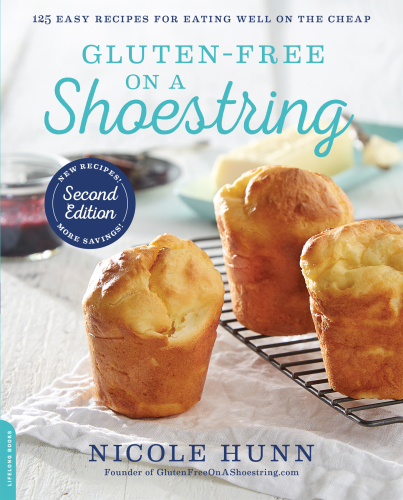 Gluten-free on a shoestring: 125 easy recipes for eating well on the cheap