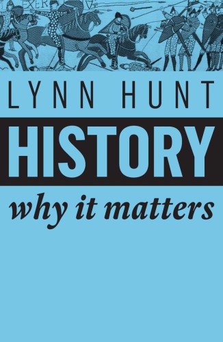 History: why it matters