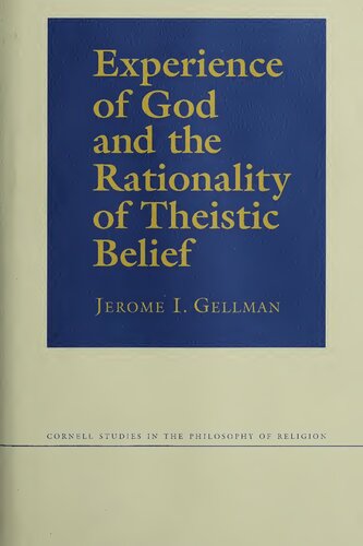 Experience of God and the Rationality of Theistic Belief (Cornell Studies in the Philosophy of Religion)