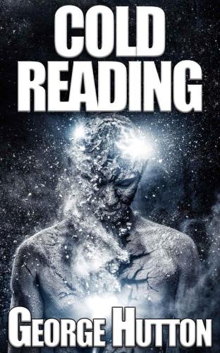 Cold Reading: Know Their Thoughts: Read Their Mind: Predict Their Future