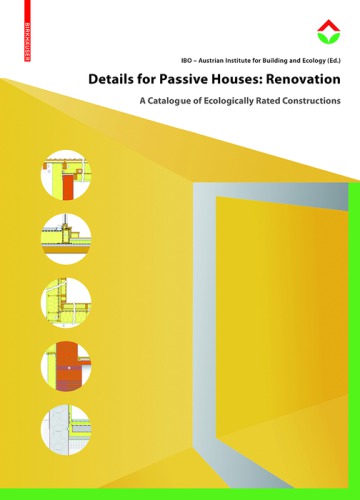 Details for passive houses: renovation: a catalogue of ecologically rated constructions