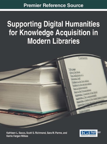 Supporting digital humanities for knowledge acquisition in modern libraries