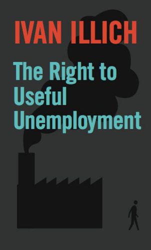 The right to useful unemployment and its professional enemies