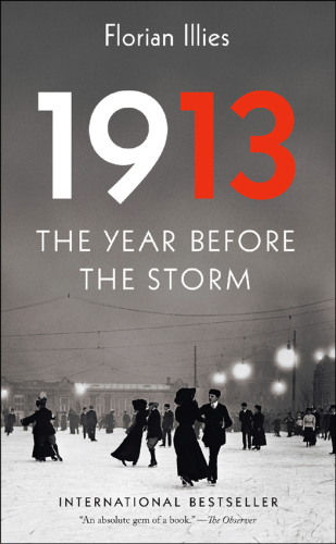 1913: The Year Before the Storm