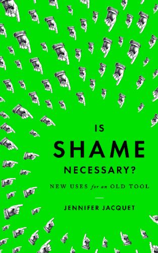 Is shame necessary?: new uses for an old tool