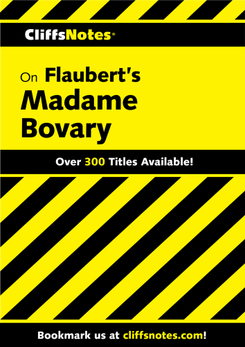 CliffsNotes on Flaubert's Madame Bovary