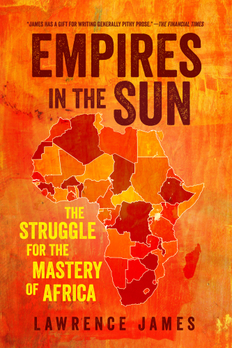 Empires in the sun the struggle for the mastery of Africa