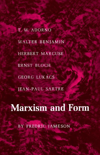 Marxism and form: twentieth-century dialectical theories of literature