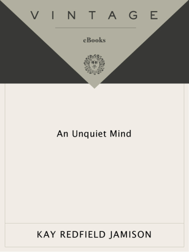 An Unquiet Mind: a Memoir of Moods and Madness