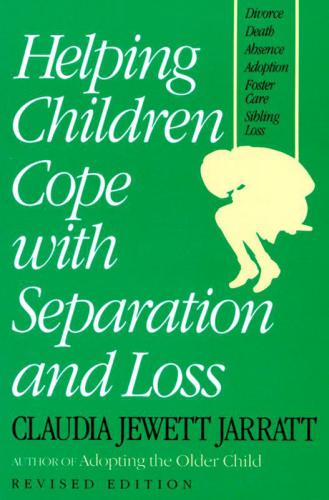 Helping Children Cope with Separation and Loss (Non)