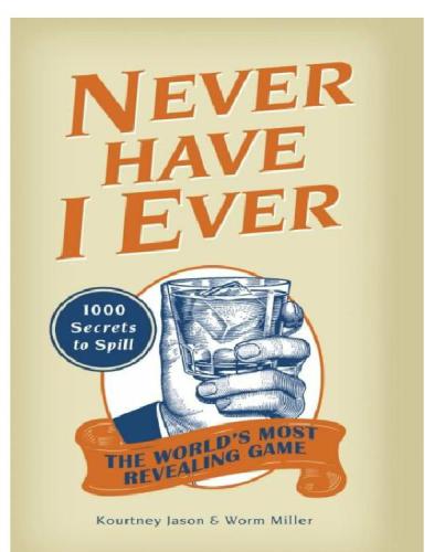 Never have I ever: 1000 secrets for the world's most revealing game