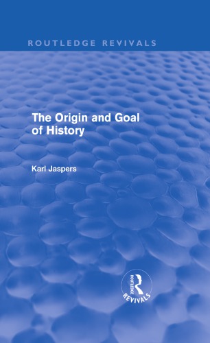 The Origin and Goal of History