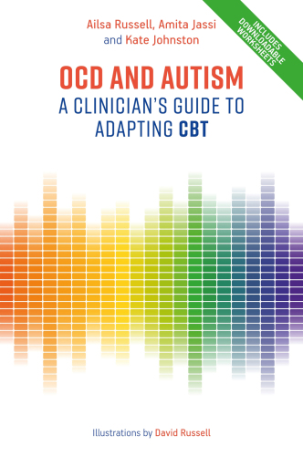 OCD and autism: a clinician's guide to adapting CBT