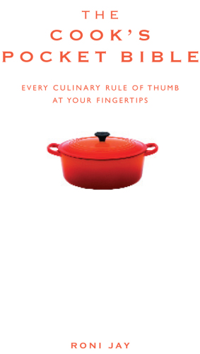 The cook's pocket bible: every culinary rule of thumb at your fingertips