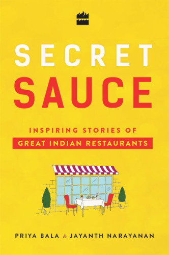 Secret sauce inspiring stories of great indian restaurants