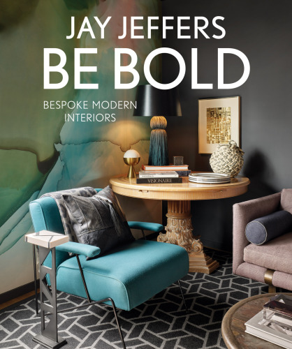 Be Bold: Bespoke Modern Interiors