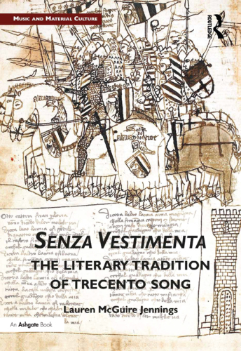 Senza Vestimenta: The Literary Tradition of Trecento Song