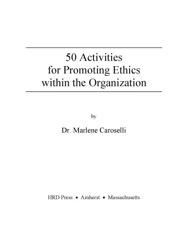 50 Activities for Promoting Ethics within the Organization