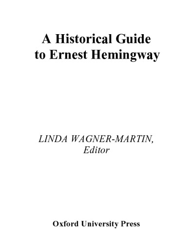A Historical Guide to Ernest Hemingway
