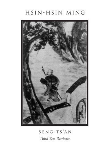 Hsin-hsin Ming: Verses on the Faith-Mind