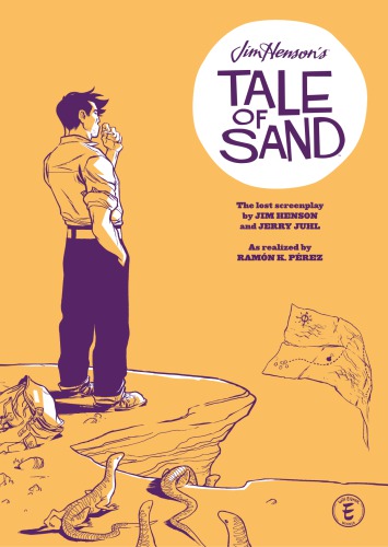 Archaia Entertainment and the Jim Henson Company proudly present Jim Henson's Tale of sand
