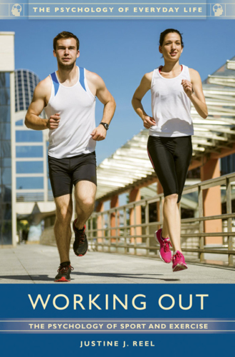 Working out: the psychology of sport and exercise