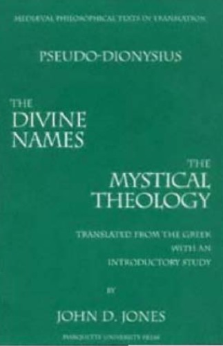 The Divine names: and the Mystical theology