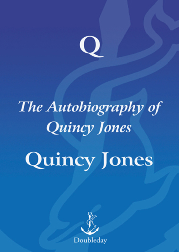 Q: the autobiography of Quincy Jones