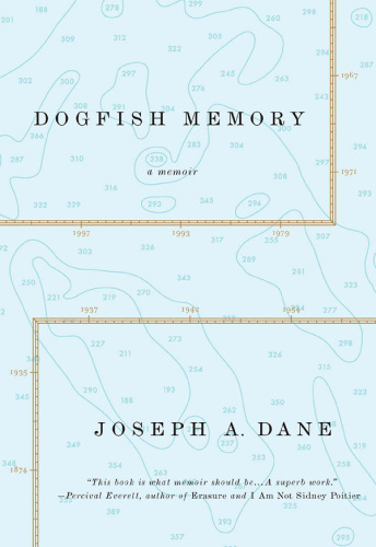 Dogfish memory: a memoir