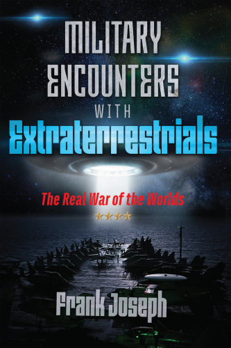 Military Encounters with Extraterrestrials
