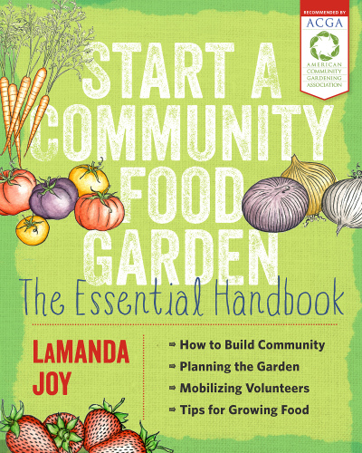 Start a community food garden: the essential handbook