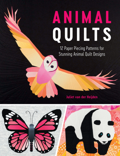 Animal quilts - 12 paper piecing patterns for stunning animal quilt designs