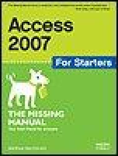 Access 2007 for Starters: The Missing Manual
