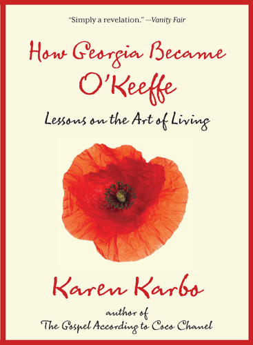 How Georgia became O'Keeffe: lessons on the art of living