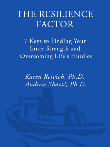 The Resilience Factor: 7 Keys to Finding Your Inner Strength and Overcoming Life's Hurdles