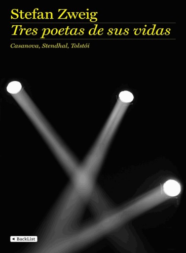 Tres poetas de sus vidas casanova, stendhal, tolstói