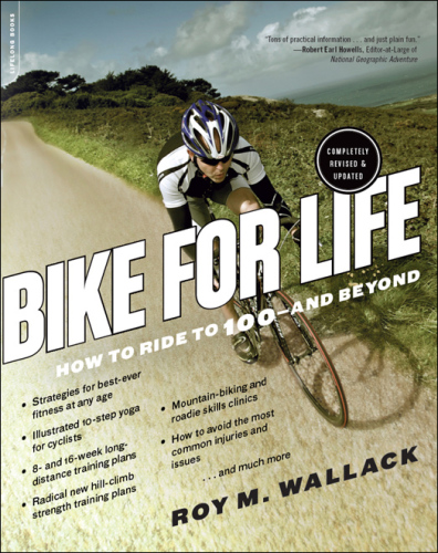 Bike for life: how to ride to 100-- and beyond