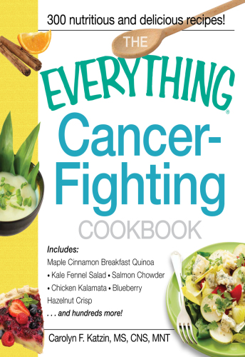 The everything cancer-fighting cookbook