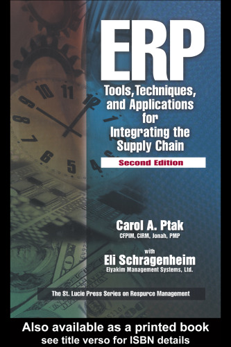 ERP: Tools, Techniques, and Applications for Integrating the Supply Chain