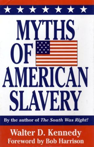 Myths of American Slavery