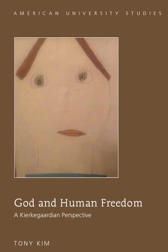 God and Human Freedom A Kierkegaardian Perspective