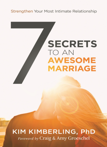 7 Secrets to an Awesome Marriage